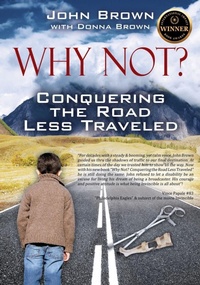 Enlarge image Cover: Why Not? Conquering The Road Less Traveled - Outskirts Press