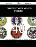 Cover: United States Armed Forces 40 Success Secrets - 40 Most Asked Questions on United States Armed Forces - What You Need to Know - Emereo Publishing