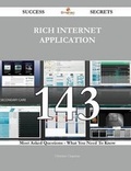 Cover: Rich Internet Application 143 Success Secrets - 143 Most Asked Questions on Rich Internet Application - What You Need to Know - Emereo Publishing