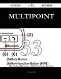 Cover: Multipoint 33 Success Secrets - 33 Most Asked Questions on Multipoint - What You Need to Know - Emereo Publishing
