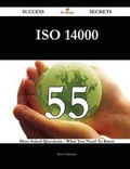 Cover: ISO 14000 55 Success Secrets - 55 Most Asked Questions on ISO 14000 - What You Need to Know - Emereo Publishing