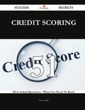 Cover: Credit Scoring 51 Success Secrets - 51 Most Asked Questions on Credit Scoring - What You Need to Know - Emereo Publishing