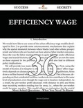 Cover: Efficiency Wage 36 Success Secrets - 36 Most Asked Questions on Efficiency Wage - What You Need to Know - Emereo Publishing