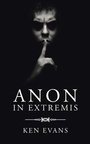 Cover: Anon In Extremis - AUTHORHOUSE