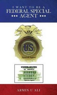 Abbildung von: I Want to Be a Federal Special Agent - Page Publishing, Inc.