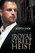 Cover: The Royal Street Heist Volume 1 - Dreamspinner Press