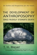 Cover: The Development of Anthroposophy Since Rudolf Steiner's Death - SteinerBooks, Inc