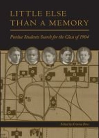 Enlarge image Cover: Little Else Than a Memory - Purdue Scholarly Publishing Services