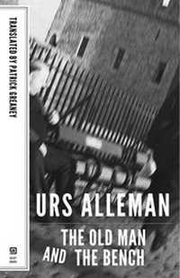 Enlarge image Cover: The Old Man and the Bench - A Novel - Dalkey Archive Press