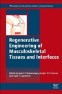 Cover: Regenerative Engineering of Musculoskeletal Tissues and Interfaces - Woodhead Publishing Ltd
