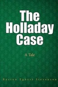 Cover: The Holladay Case - Lushena Books