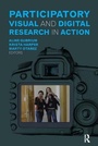 Cover: Participatory Visual and Digital Research in Action - Left Coast Press Inc
