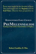 Cover: Rediscovered Early Church PreMillennialism - Word Lamp Publications, LLC