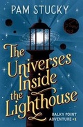 Cover: The Universes Inside the Lighthouse - Wishing Rock Press