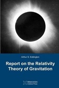 Cover: Report on The Relativity Theory of Gravitation - Minkowski Institute Press