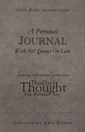 Cover: A Personal Journal With 101 Quotes On Love - Eric Elder Ministries