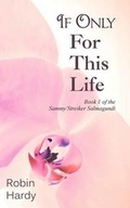 Cover: If Only for This Life - Westford Press