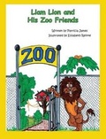 Cover: Liam Lion and His Zoo Friends - Orange Hat Publishing