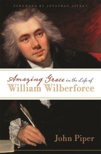 Abbildung von: Amazing Grace in the Life of William Wilberforce - Inter-Varsity Press