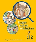 Cover: Fragen-suchen-entdecken - Katholische Religion in der Grundschule - Neuausgabe (Bayern und Hessen) - Band 1/2 - K&ouml;sel Schulbuch