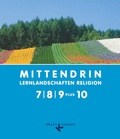 Cover: Mittendrin - Unterrichtswerk f&uuml;r katholische Religionslehre - Lernlandschaften Religion Gymnasium/Sekundarstufe I - Allgemeine Ausgabe - Klasse 7-9 plus 10 - K&ouml;sel Schulbuch