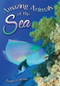 Cover: Amazing Animals of the Sea - Badger Publishing