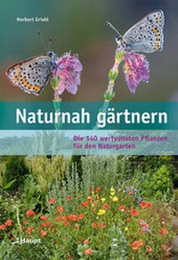 Abbildung von: Naturnah gärtnern - Haupt Verlag