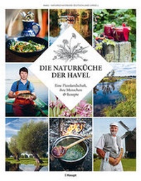 Abbildung von: Die Naturküche der Havel - Haupt Verlag
