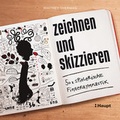 Cover: zeichnen und skizzieren - Haupt Verlag