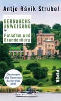 Cover: Gebrauchsanweisung f&uuml;r Potsdam und Brandenburg - Piper