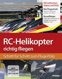 Abbildung von: RC-Helikopter richtig fliegen - FRANZIS GmbH