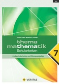 Cover: Thema Mathematik 7. Schularbeiten - VERITAS Verlags- und Handelsgesellschaft m.b.H.