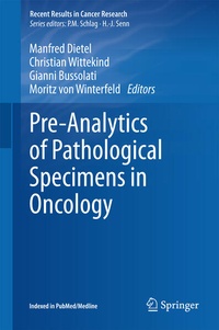 Enlarge image Cover: Pre-Analytics of Pathological Specimens in Oncology - Springer