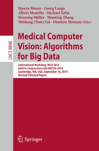 Enlarge image Cover: Medical Computer Vision: Algorithms for Big Data - Springer