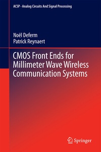 Enlarge image Cover: CMOS Front Ends for Millimeter Wave Wireless Communication Systems - Springer