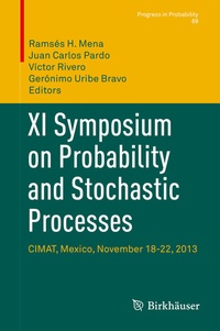 Enlarge image Cover: XI Symposium on Probability and Stochastic Processes - Birkhäuser