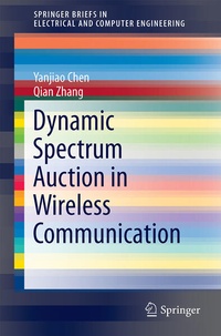 Enlarge image Cover: Dynamic Spectrum Auction in Wireless Communication - Springer