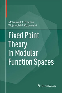 Enlarge image Cover: Fixed Point Theory in Modular Function Spaces - Birkhäuser