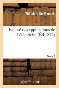 Enlarge image Cover: Expose Des Applications de l'Electricite. T. 3 - Hachette Livre - BNF