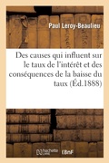 Cover: Des Causes Qui Influent Sur Le Taux de l'Interet Et Des Consequences de la Baisse Du Taux - Hachette Livre - BNF