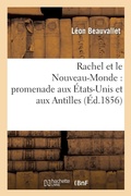 Cover: Rachel Et Le Nouveau-Monde: Promenade Aux Etats-Unis Et Aux Antilles - Hachette Livre - BNF