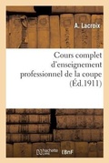 Cover: Cours Complet d'Enseignement Professionnel de la Coupe - Hachette Livre - BNF