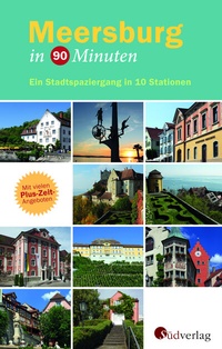 Abbildung von: Meersburg in 90 Minuten - Südverlag