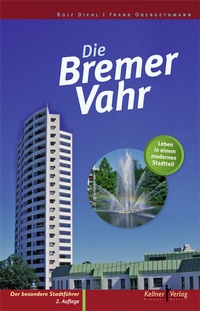 Abbildung von: Die Bremer Vahr - Kellner Verlag