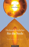 Cover: Heilende Gedichte f&uuml;r die Seele - novum Verlag