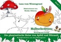Cover: Die phantastische Reise von Apfeli und W&uuml;rmeli. Malbuchedition - Wiesengrund Verlag