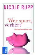 Cover: Wer spart, verliert - Gl&uuml;ck und Geld ins Leben holen - D&ouml;rfler Verlag GmbH