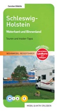 Cover: Schleswig-Holstein - M&AE Wohnmobil Reisef&uuml;hrer