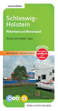 Abbildung von: Schleswig-Holstein - M&AE Wohnmobil Reiseführer