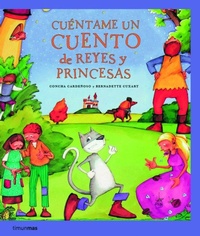 Abbildung von: Cuéntame un cuento de reyes y princesas - Editorial Planeta, S.A.